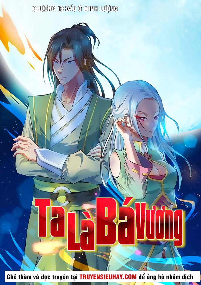 Ta Là Bá Vương chapter 18 - Trang 2