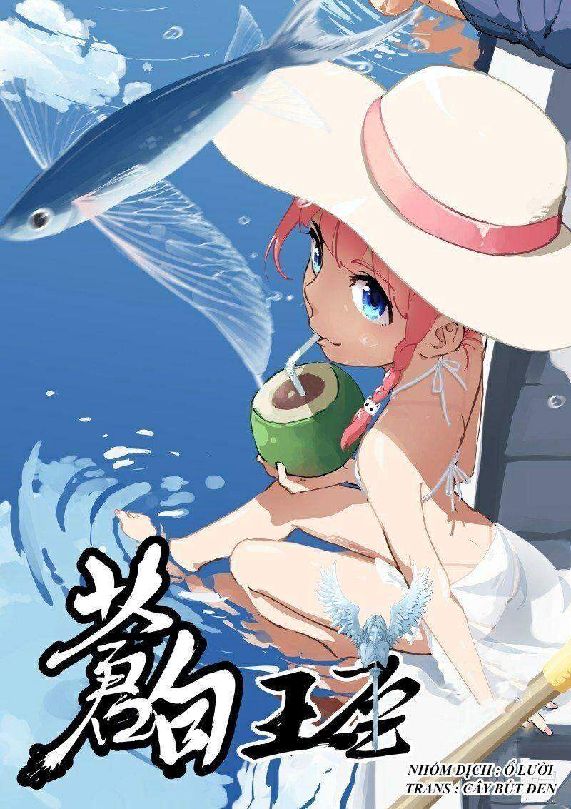 Bạch Vương Tọa chapter 34 - Upload bởi truyensieuhay.com